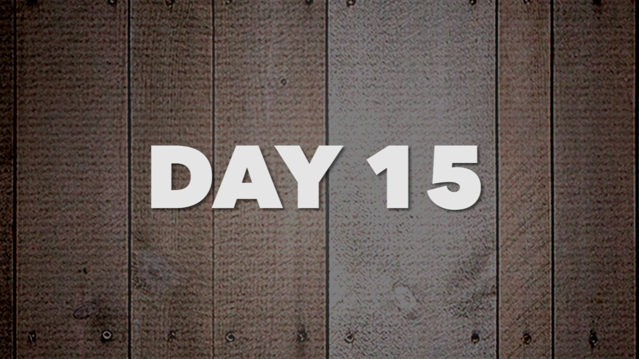 Day Fifteen: 21 Days of Fasting & Prayer